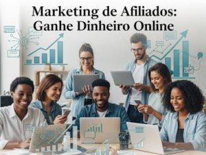 Leia mais sobre o artigo Marketing de Afiliados: O Guia Passo a Passo para Começar e Escalar Seus Lucros Online